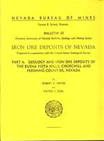 Iron ore deposits of Nevada: Part A. Geology and iron ore deposits of the Buena Vista Hills, Churchill and Pershing counties, Nevada PRINT-ON-DEMAND COPY