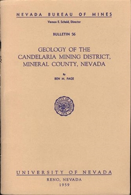 Geology of the Candelaria mining district, Mineral County, Nevada PLATE AND TEXT, PRINT-ON-DEMAND