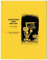 Abandoned mine mini-unit (Instructors manual for 4th grade)