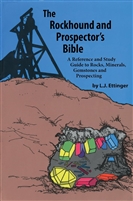 The rockhound and prospector's bible