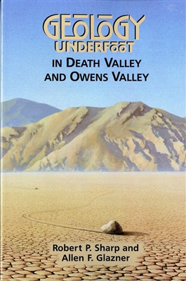 Geology underfoot in Death Valley and Owens Valley