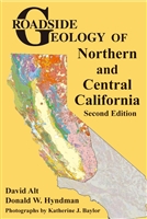 Roadside geology of northern and central California (second edition)