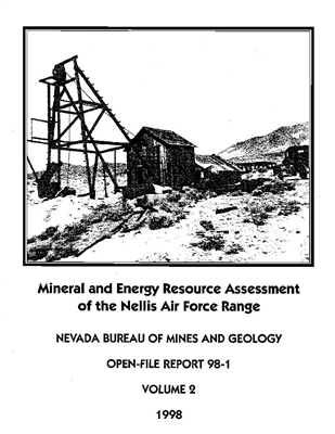 Mineral and energy resource assessment of the Nellis Air Force Range COMB-BOUND REPORT, 2 VOLUMES