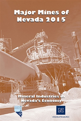 Major mines of Nevada 2015: Mineral industries in Nevada's economy