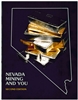 Nevada mining and you: A resource guide, with sections on historical mining camps, modern exploration and mining methods, and an overview of some mineral-producing areas in the state (second edition) [PHOTOCOPY]