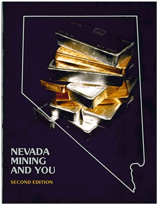 Nevada mining and you: A resource guide, with sections on historical mining camps, modern exploration and mining methods, and an overview of some mineral-producing areas in the state (second edition) PHOTOCOPY