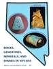 Rocks, gemstones, minerals, and fossils in Nevada
