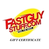 Fast Guy Stuff.com Gift Certificate
