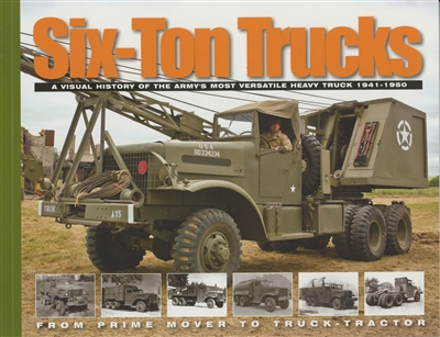 Six-Ton Trucks by Pat Stansell