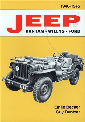 Jeep: Bantam Willys Ford 1940-1945