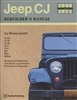 Jeep CJ Rebuilder's Manual 1946-1971 by Moses Ludel