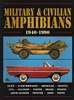 Military & Civilian Amphibians 1940-1990, compiled by RM Clarke