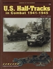 U.S. Half-Tracks in Combat 1941 - 1945 by Steven Zaloga