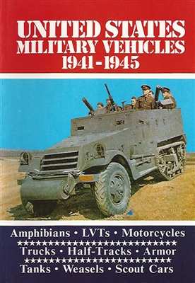 United States Military Vehicles 1941-1945 by Arthur Bryson