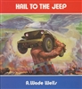 Hail to the Jeep by A. Wade Wells