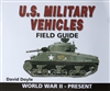 U.S. Military Vehicles Field Guide by David Doyle