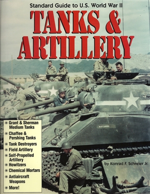 Standard Guide to U.S. World War II Tanks & Artillery