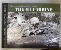 The M1 Carbine by Tom Laemlein, The American Firepower Series