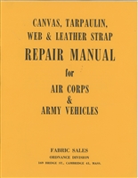 Canvas, Tarpaulin, Web & Leather Strap Repair Manual for Air Corps and Army Vehicles