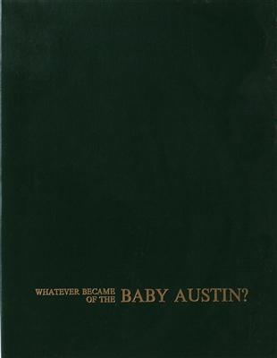 Whatever Became of the Baby Austin by John Underwood