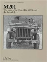 M201:  The Story of the Hotchkiss Jeep by Pat Ware