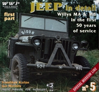 Jeep In Detail: Willys MA & MB in the First 50 Years of Service by Koran and Mostek