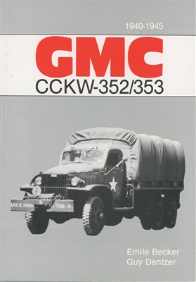 GMC CCKW-352/352 1940-1945 by Emile Becker & Guy Dentzer