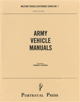 Army Vehicle Manuals, 4th Editions by Dennis Spence