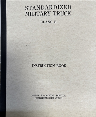 Instruction Book for WWI Standardized Military Truck  Class B "Liberty Truck"