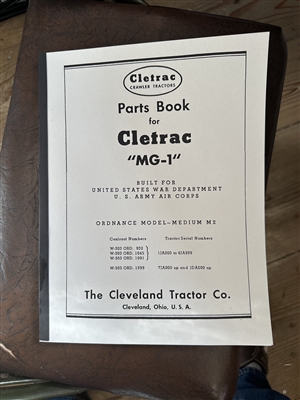 Illustrated Parts Manual for Cletrac MG-1/M2 Crawler/Tractor of WW2