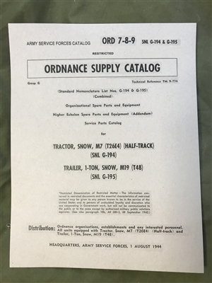 ORD 789 G194, 195 Illustrated Parts for Snow Tractor M7 and 1-Ton Snow Trailer M19 (G194/195)