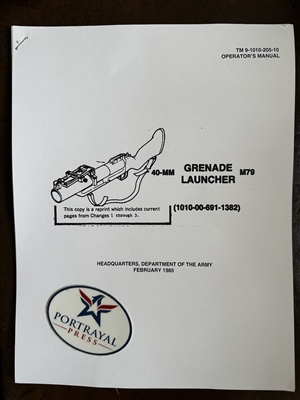 TM 9-1010-205-10 Operator Manual for M79 Grenade Launcher