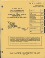TM 9-1015-203-12 Operator's and Unit Maintenance Manual for Howitzer, Light, Towed: 105-MM, M101A1