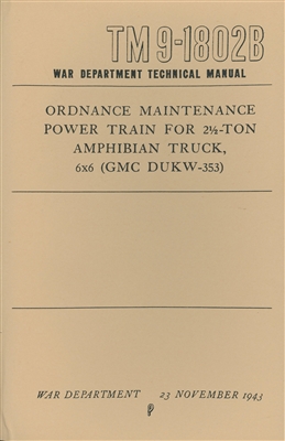 TM 9-1802B DUKW Power Train Rebuild
