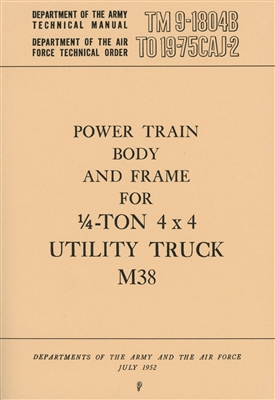 TM 9-1804B Rebuild Manual, Willys M38 Power Train, Body and Frame
