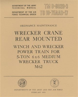 TM 9-8029-3 Maintenance for Wrecker Crane and Accessories M62/G744 5 Ton Wrecker