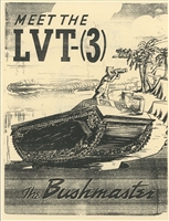 Meet the LVT-(3) "The Bushmaster" US Marine Corps Technical Publication No. 7