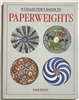 Book - A Collector's Guide to Paperweights
