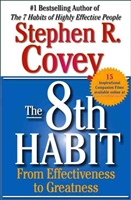 The 8th Habit: From Effectiveness to Greatness