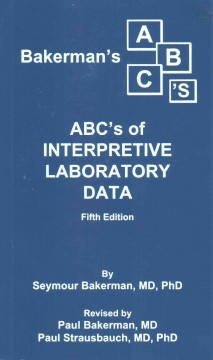 Bakerman's ABC's of Interpretive Laboratory Data