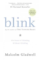 Blink The Power of Thinking Without Thinking