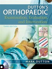Dutton's Orthopaedic Examination, Evaluation, and Intervention