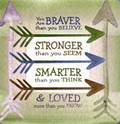 Plaque-Braver, Stronger, Smarter & Loved ArtMetal: 785525286848