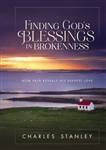 Finding God's Blessings In Brokenness by Stanley: 9780310084129