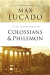 Life Lessons From Colossians And Philemon by Lucado: 9780310086529