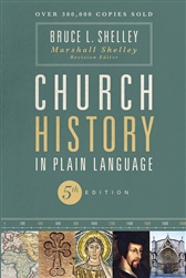 Church History In Plain Language by Shelley: 9780310115960
