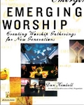 Emerging Worship by Kimball: 9780310256441