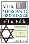 All The Messianic Prophecies Of The Bible by Lockyer: 9780310280910