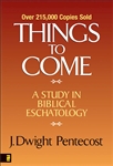 Things To Come by Pentecost : 9780310308904