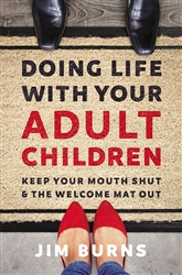Doing Life With Your Adult Children by Burns: 9780310353775